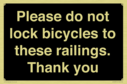 please-do-not-lock-bicycles-to-these-railings-thank-you~
